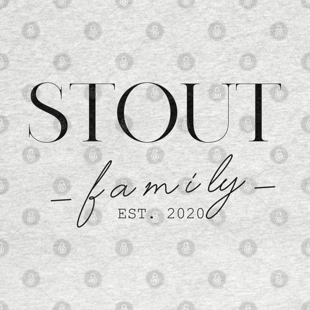 Stout Family EST. 2020, Surname, Stout by ProvidenciaryArtist